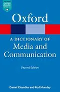E-Book (epub) A Dictionary of Media and Communication von Daniel Chandler, Rod Munday