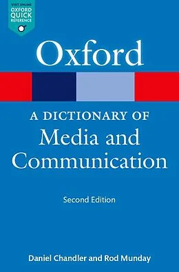 E-Book (epub) A Dictionary of Media and Communication von Daniel Chandler, Rod Munday