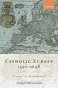 E-Book (pdf) Catholic Europe, 1592-1648 von Tadhg Ó Hannracháin