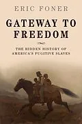 PDF Gateway to Freedom von Eric Foner