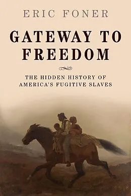 PDF Gateway to Freedom von Eric Foner