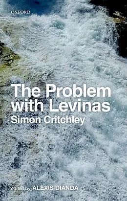 E-Book (epub) The Problem with Levinas von Simon Critchley