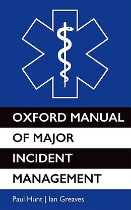 ePUB Oxford Manual of Major Incident Management von Paul Hunt, Ian Greaves
