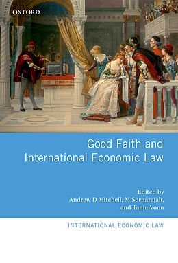 E-Book (pdf) Good Faith and International Economic Law von 