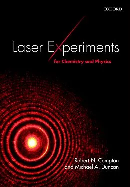 E-Book (pdf) Laser Experiments for Chemistry and Physics von Robert N. Compton, Michael A. Duncan