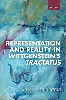 E-Book (epub) Representation and Reality in Wittgenstein's Tractatus von José L. Zalabardo