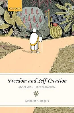 E-Book (pdf) Freedom and Self-Creation von Katherin A. Rogers