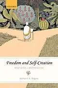 E-Book (epub) Freedom and Self-Creation von Katherin A. Rogers