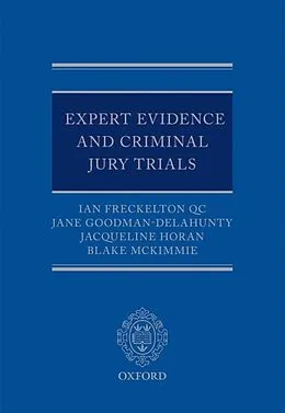 E-Book (pdf) Expert Evidence and Criminal Jury Trials von Ian Freckelton QC, Jane Goodman-Delahunty, Jacqueline Horan