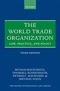E-Book (pdf) World Trade Organization: Law, Practice, and Policy von Mitsuo Matsushita, Thomas J. Schoenbaum, Petros C. Mavroidis