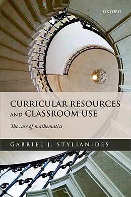 ePUB Curricular Resources and Classroom Use von Gabriel J. Stylianides