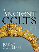 E-Book (epub) Ancient Celts, Second Edition von Barry Cunliffe