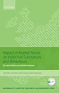 ePUB Impact of Market Forces on Addictive Substances and Behaviours von David Miller, Claire Harkins, Matthias Schlögl