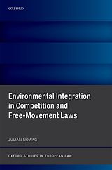eBook (pdf) Environmental Integration in Competition and Free-Movement Laws de Julian Nowag