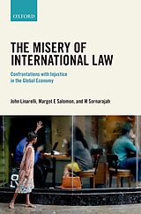 eBook (pdf) The Misery of International Law de John Linarelli, Margot E Salomon, Muthucumaraswamy Sornarajah