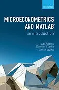 E-Book (pdf) Microeconometrics and MATLAB: An Introduction von Abi Adams, Damian Clarke, Simon Quinn