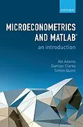 E-Book (epub) Microeconometrics and MATLAB: An Introduction von Abi Adams, Damian Clarke, Simon Quinn