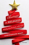 E-Book (pdf) Christmas as Religion von Christopher Deacy