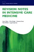 E-Book (pdf) Revision Notes in Intensive Care Medicine von Stuart Gillon, Chris Wright, Cameron Knott