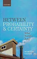 PDF Between Probability and Certainty von Martin Smith