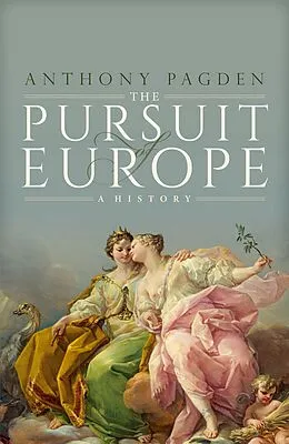 E-Book (epub) The Pursuit of Europe von Anthony Pagden