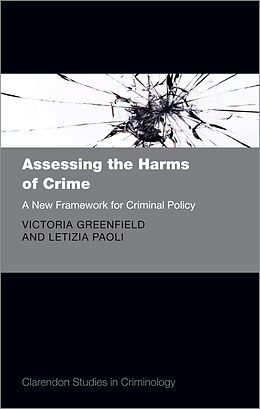 eBook (epub) Assessing the Harms of Crime de Victoria A. Greenfield, Letizia Paoli