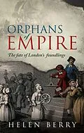 E-Book (epub) Orphans of Empire von Helen Berry