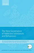 E-Book (epub) New Governance of Addictive Substances and Behaviours von Peter Anderson, Jillian Reynolds, Tamyko Ysa