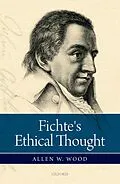 PDF Fichte's Ethical Thought von Allen W. Wood