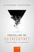 E-Book (pdf) Controlling the EU Executive? von Gijs Jan Brandsma, Jens Blom-Hansen