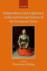 eBook (pdf) Independence and Legitimacy in the Institutional System of the European Union de 