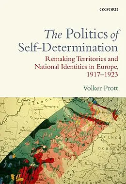 E-Book (epub) The Politics of Self-Determination von Volker Prott