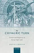 E-Book (epub) The Chivalric Turn von David Crouch