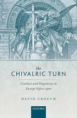 E-Book (epub) The Chivalric Turn von David Crouch
