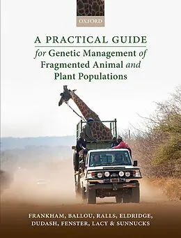 E-Book (pdf) A Practical Guide for Genetic Management of Fragmented Animal and Plant Populations von Richard Frankham, Jonathan D. Ballou, Katherine Ralls