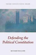 E-Book (pdf) Defending the Political Constitution von Richard Bellamy