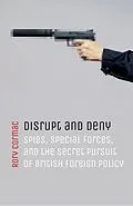 ePUB Disrupt and Deny von Rory Cormac