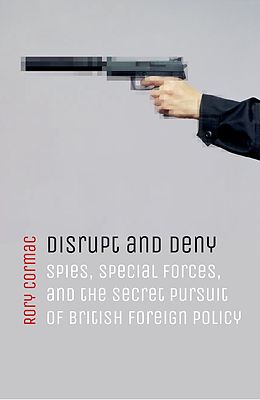 eBook (epub) Disrupt and Deny de Rory Cormac