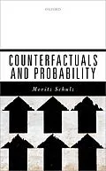 PDF Counterfactuals and Probability von Moritz Schulz