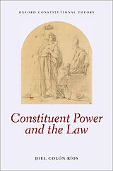 eBook (pdf) Constituent Power and the Law de Joel Colón-Ríos