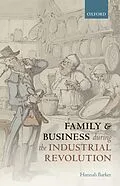 E-Book (epub) Family and Business during the Industrial Revolution von Hannah Barker