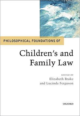 eBook (epub) Philosophical Foundations of Children's and Family Law de 