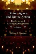 PDF Divine Agency and Divine Action, Volume I von William J. Abraham