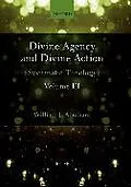 PDF Divine Agency and Divine Action, Volume III von William J. Abraham