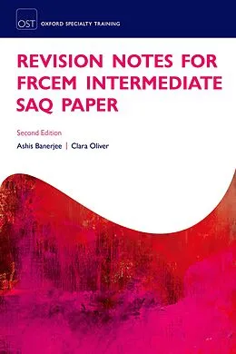 E-Book (pdf) Revision Notes for the FRCEM Intermediate SAQ Paper von Ashis Banerjee, Clara Oliver
