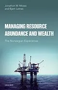 E-Book (epub) Managing Resource Abundance and Wealth von Jonathon W. Moses, Bjørn Letnes