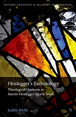 E-Book (pdf) Heidegger's Eschatology von Judith Wolfe