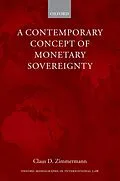 E-Book (epub) A Contemporary Concept of Monetary Sovereignty von Claus D. Zimmermann