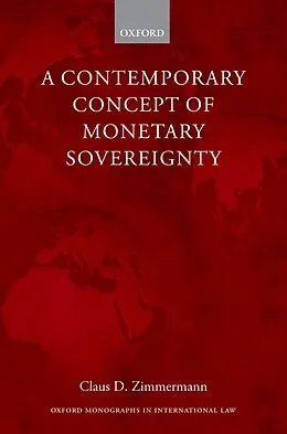 E-Book (epub) A Contemporary Concept of Monetary Sovereignty von Claus D. Zimmermann
