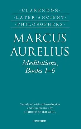 PDF Marcus Aurelius: Meditations, Books 1-6 von Christopher Gill